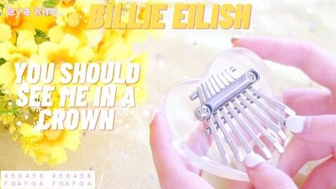 Billie Eilish You Should See Me In A Crown Kalimba Tabs Letter Number Notes Tutorial Kalimbatabs Net