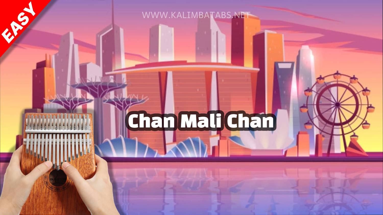 Chan Mali Chan Malaysian Folk Song Kalimba Tabs Letter Number Notes Tutorial Kalimbatabs Net