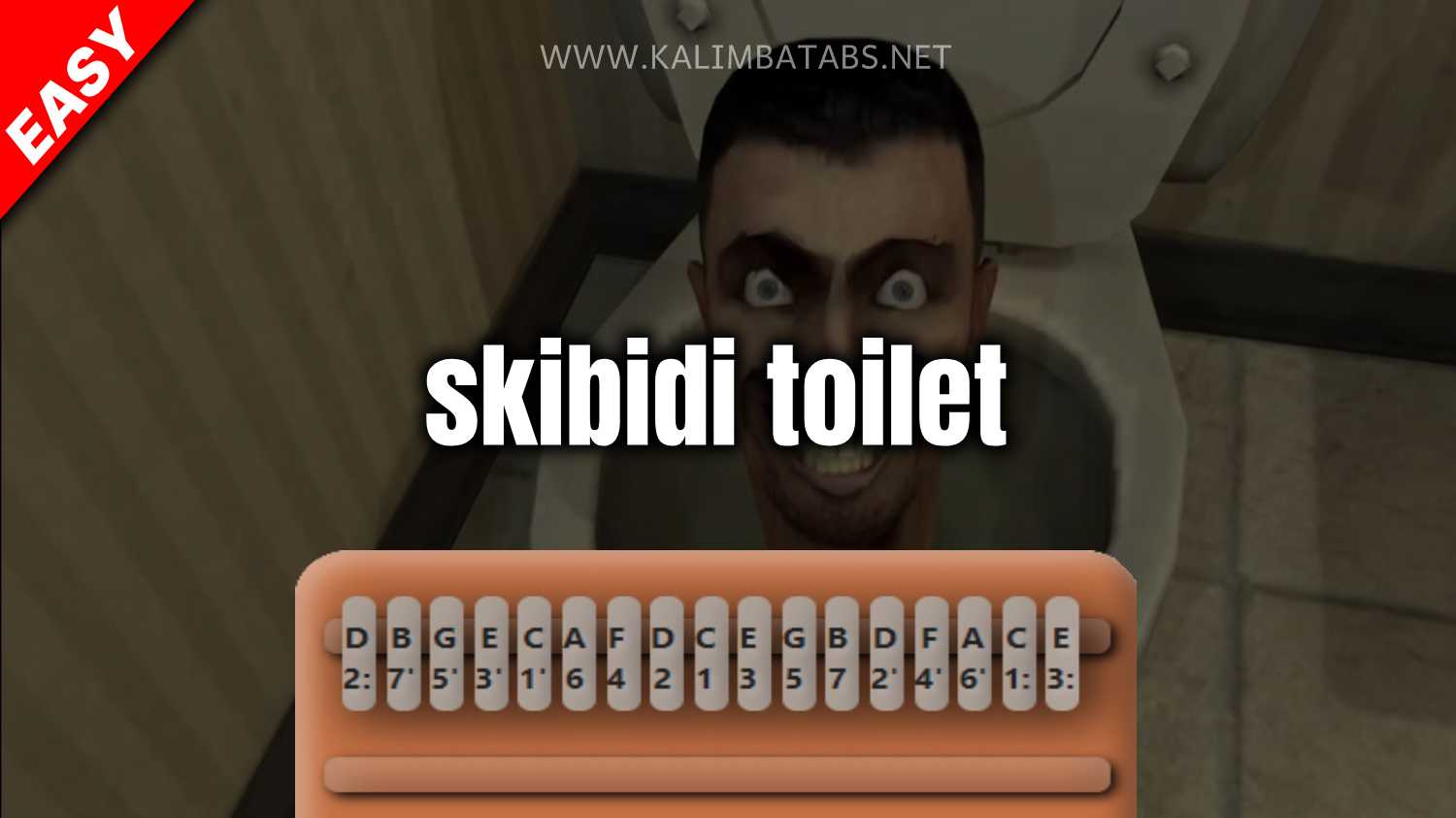 🚽 skibidi toilet meme song Kalimba Tabs Letter & Number Notes Tutorial -  KalimbaTabs.net